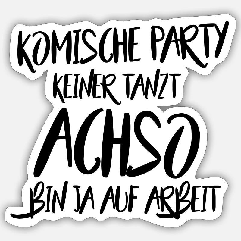 Lustiger Arbeitswitz Bin auf Arbeit Geschenke Sticker Größe S (10 x 10 cm)