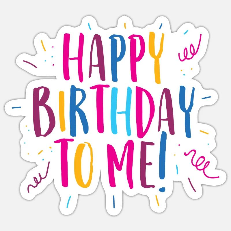 Félicitations pour mon anniversaire! - Sticker taille S (10 x 10 cm) - blanc mat