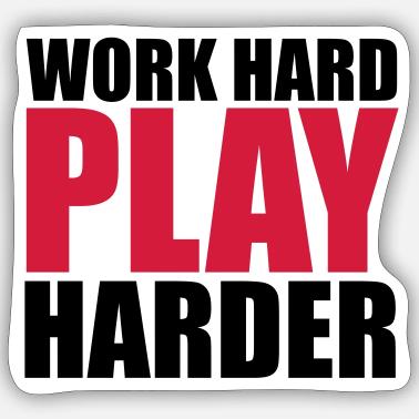 Work Hard Adesivo