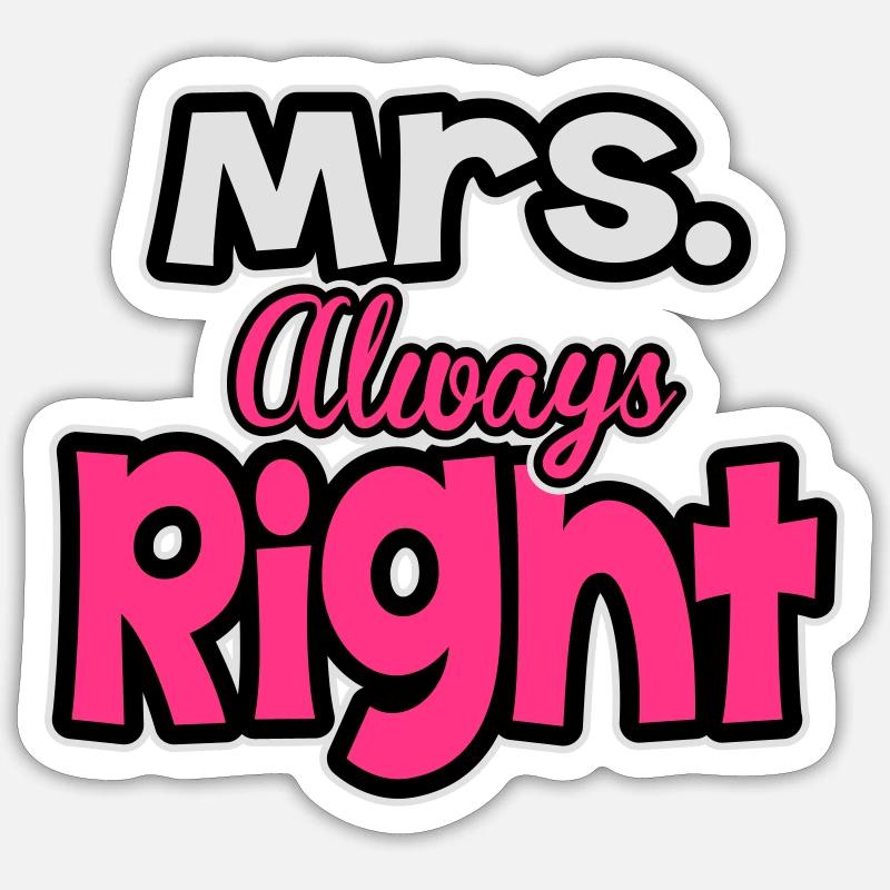 Mrs. always right Sticker Größe S (10 x 10 cm)