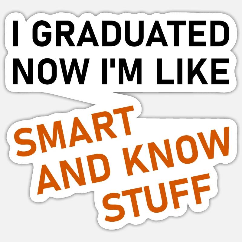 I Graduated - Sticker taille S (10 x 10 cm) - blanc mat