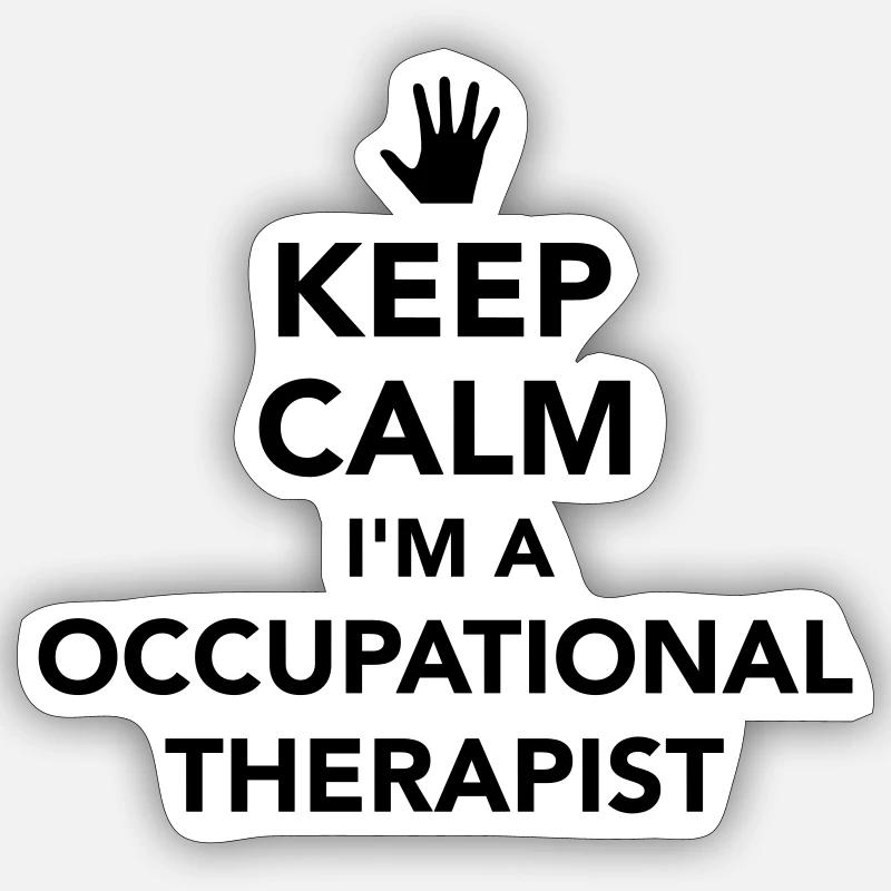 Keep calm I’m occupational therapist Sticker taille S (10 x 10 cm)