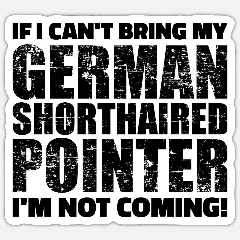 German shorthaired pointer Sticker size S (10 x 10 cm)