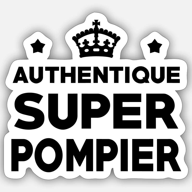 Authentique Super Pompier - Sticker taille S (10 x 10 cm) - blanc mat