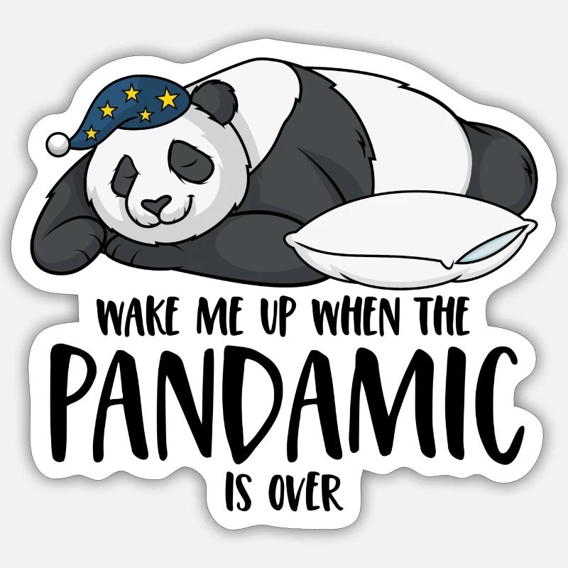 Panda saying Wake me up when the pandamic is over - Sticker size S (10 x 10 cm) - white matte