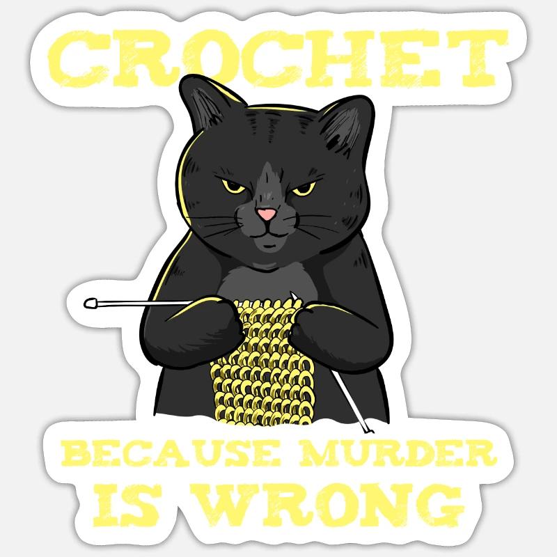 Crochet Because Murder Is Wrong - Sticker size S (10 x 10 cm) - white matte