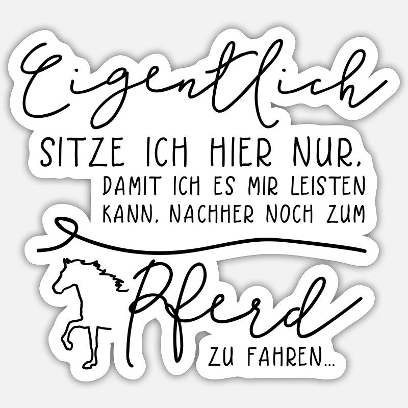 Eigentlich Pferd – Statement mit Pferd Sticker Größe S (10 x 10 cm)