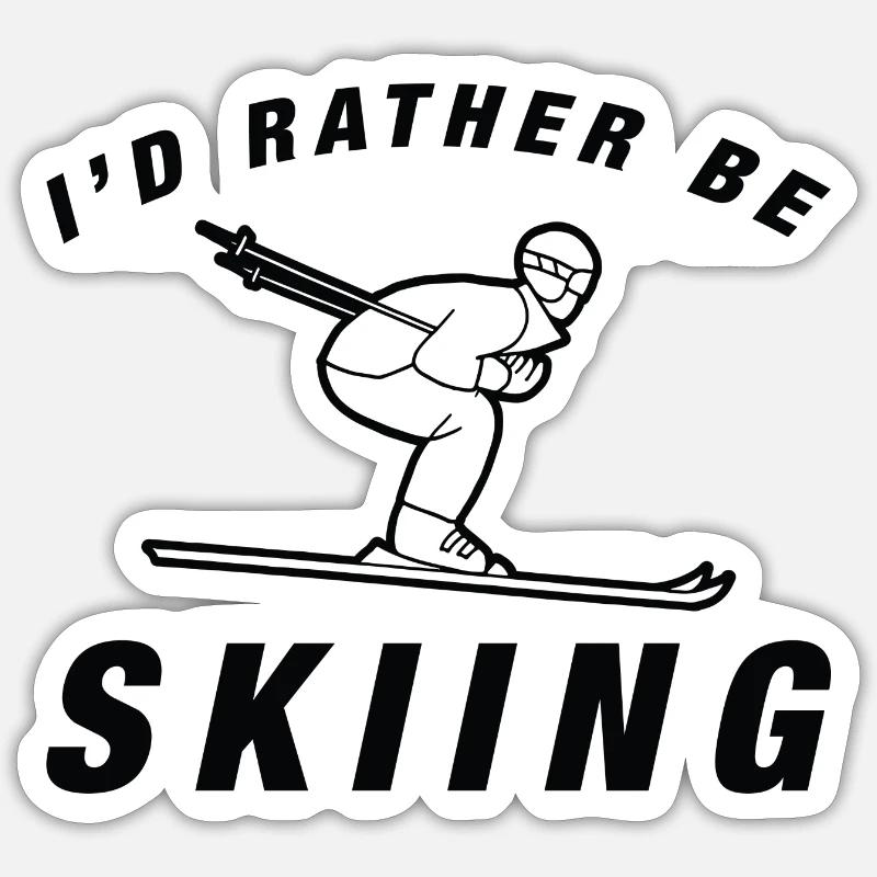 I'd Rather Be Skiing - Sticker Größe S (10 x 10 cm) - Mattweiß