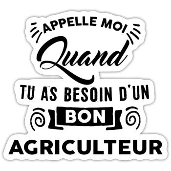 Agriculture cadeau humour - Sticker taille S (10 x 10 cm) - blanc mat - Devant