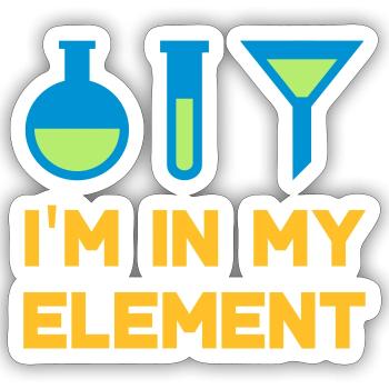 I'm in my element (flask, test tube, funnel) - Sticker size S (10 x 10 cm) - white matte - Front