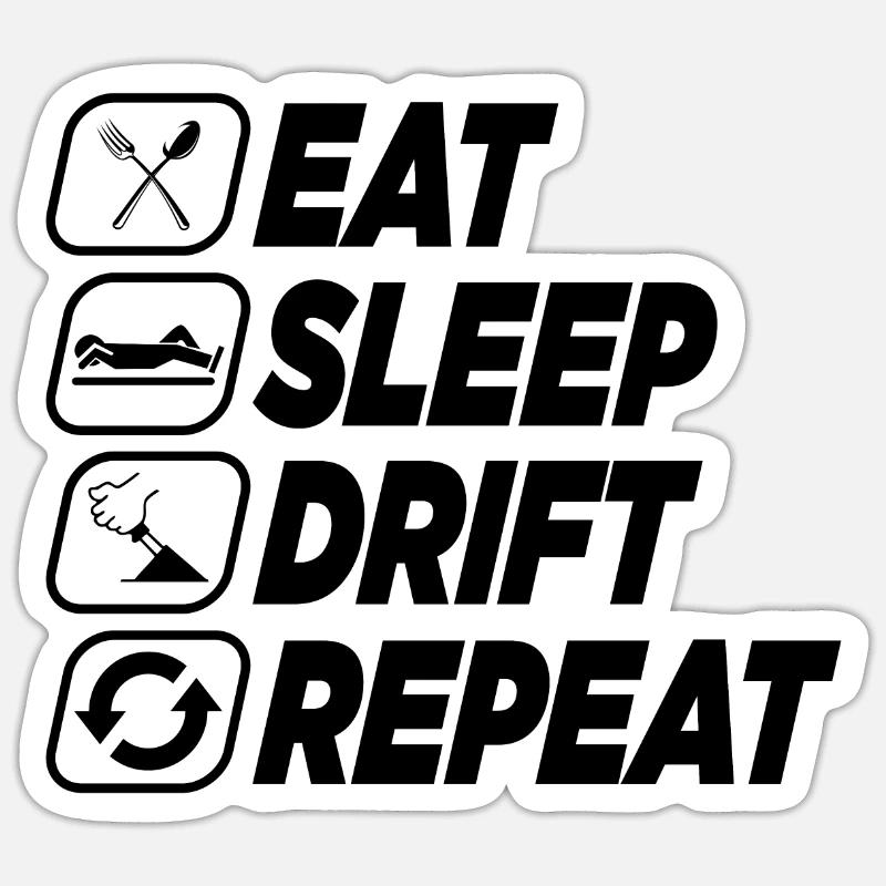 EAT SLEEP DRIFT REPEAT Sticker size S (10 x 10 cm)