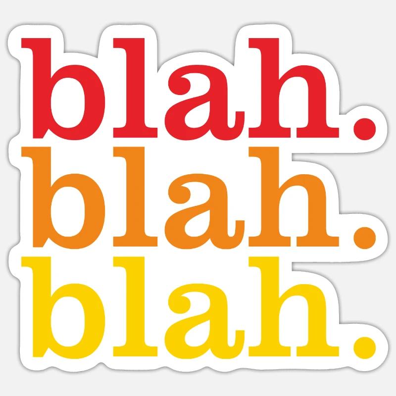bla bla bla Sticker taille S (10 x 10 cm)