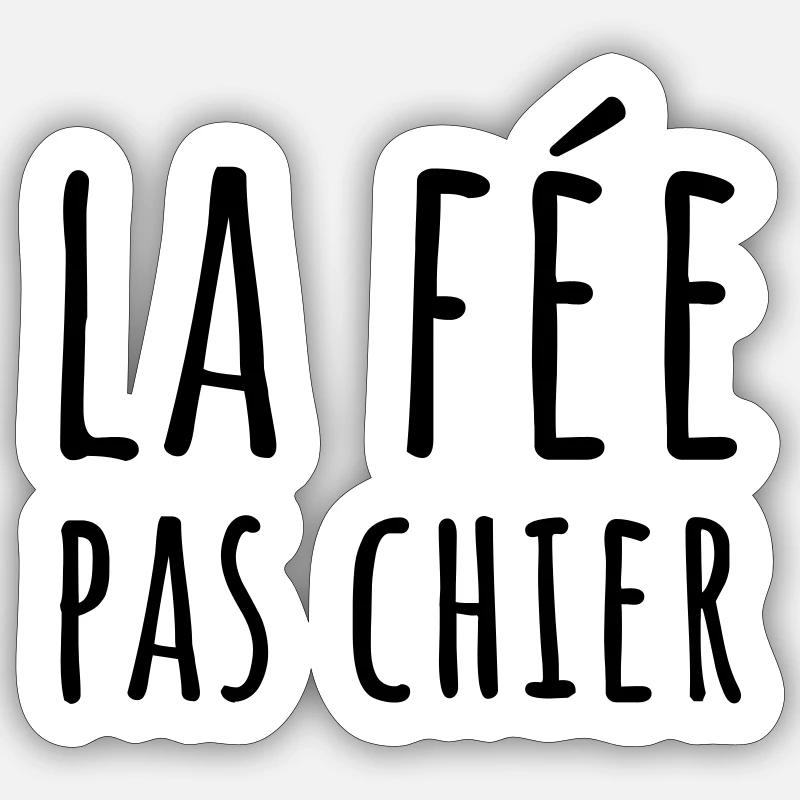 Fée pas chier Sticker taille S (10 x 10 cm)
