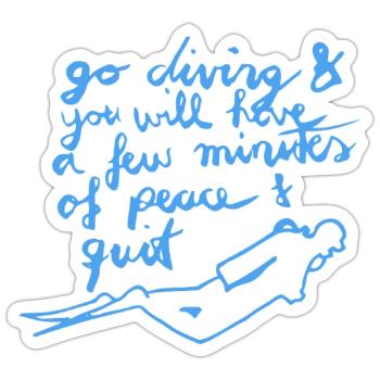 Go Diving - Taucher Spruch blau - Sticker Größe S (10 x 10 cm) - Mattweiß - Vorne