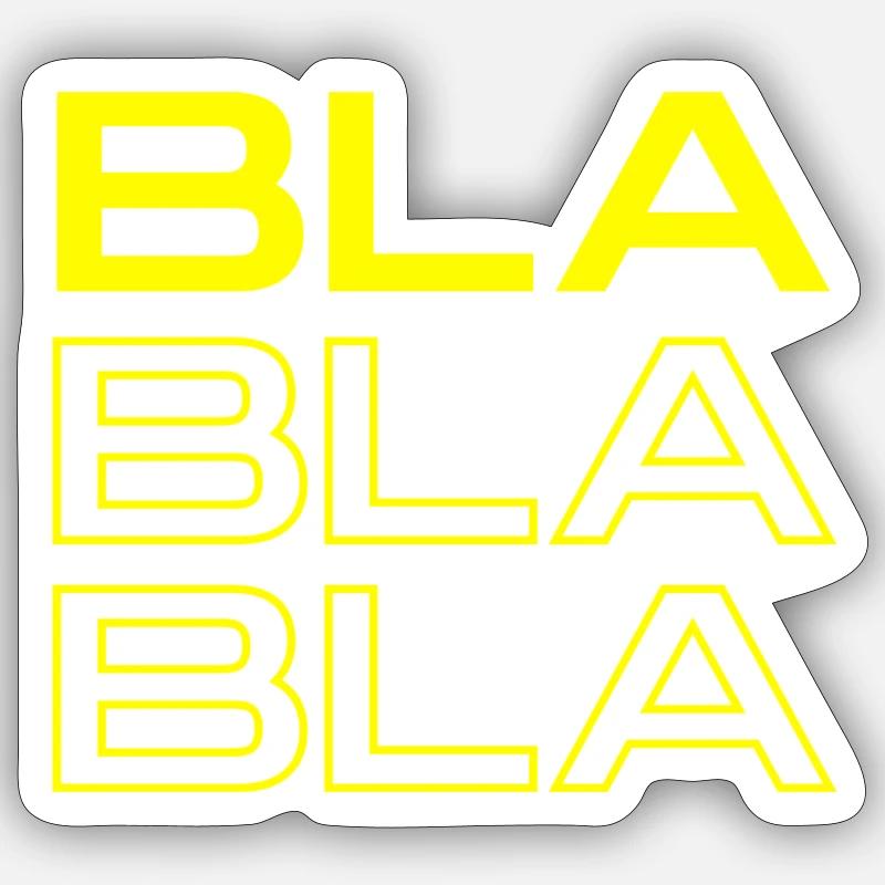 BLA BLA BLA - Sticker Größe S (10 x 10 cm) - Mattweiß