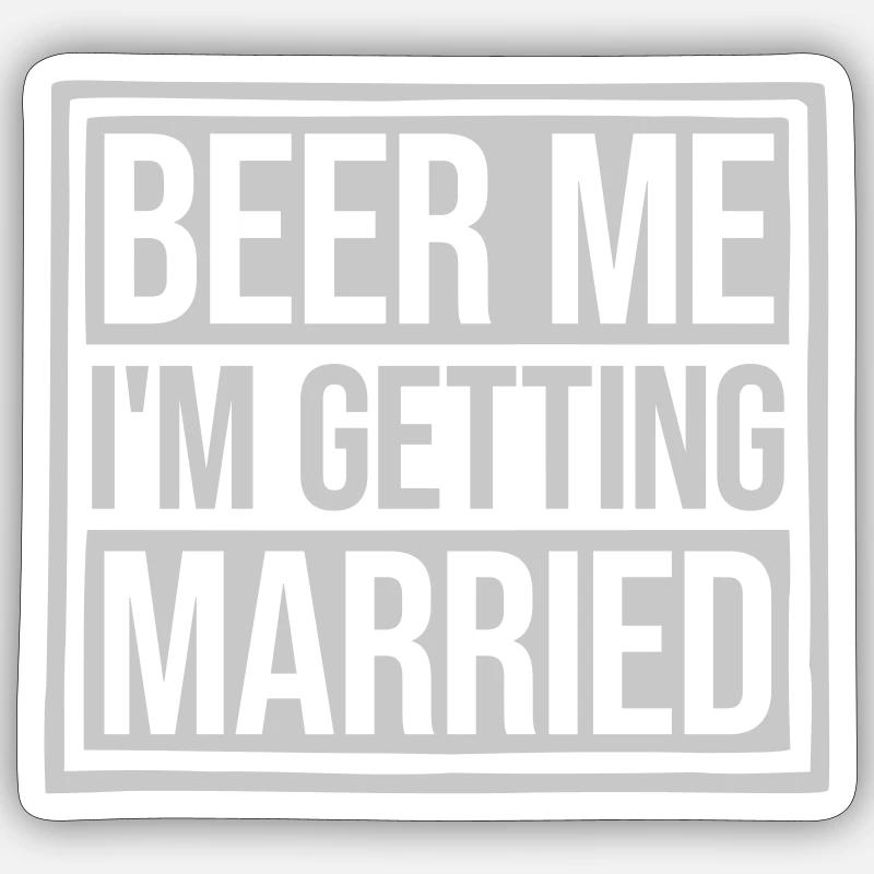 Beer Me Getting Married - Sticker size S (10 x 10 cm) - white matte