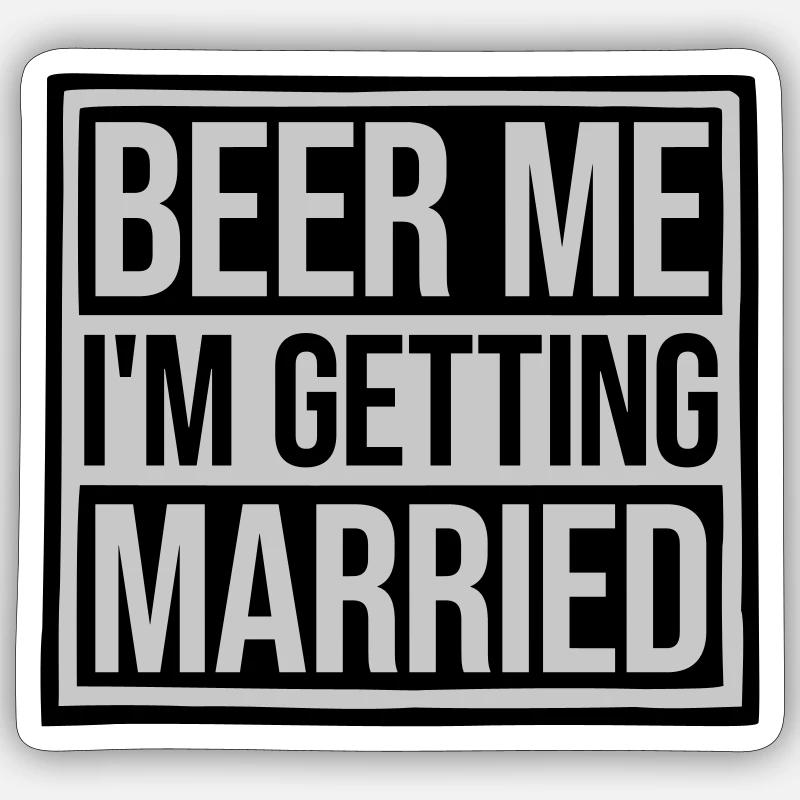 Beer Me Getting Married - Sticker size S (10 x 10 cm) - white matte