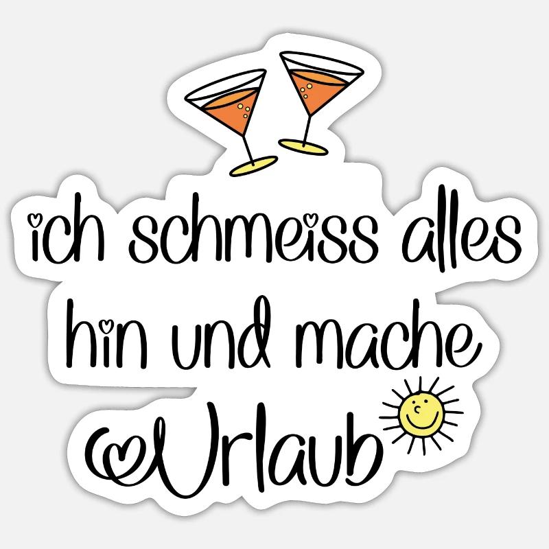 Urlaub machen und feiern - Sticker Größe S (10 x 10 cm) - Mattweiß