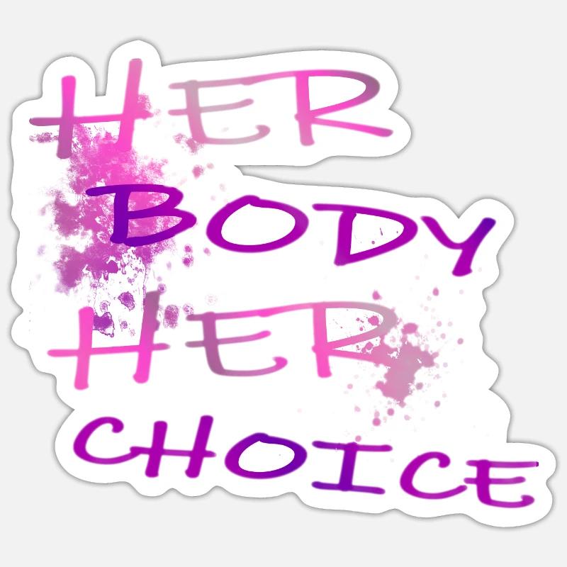 Her body her choice - Sticker taille S (10 x 10 cm) - blanc mat