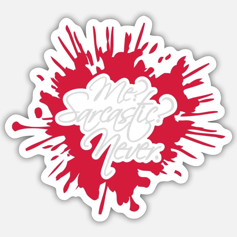 me sarcastic never Zitat - Sticker Größe S (10 x 10 cm) - Mattweiß