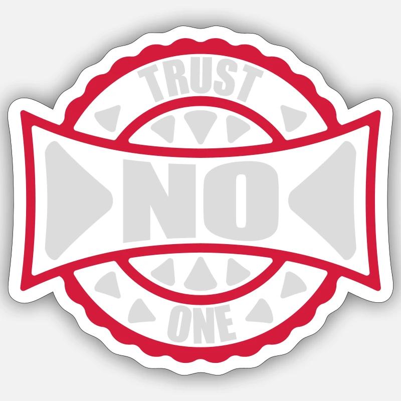 trust no one Zitat - Sticker Größe S (10 x 10 cm) - Mattweiß