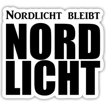 Nordlicht - Norddeutsch - Spruch - Sticker Größe S (10 x 10 cm) - Mattweiß - Vorne