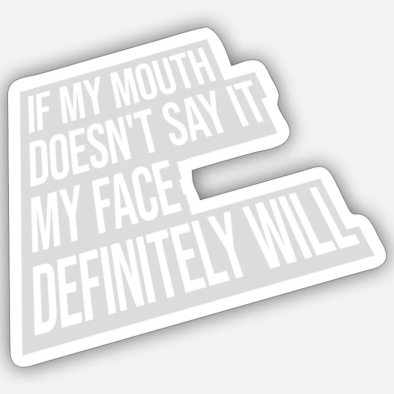 Mon visage le fera certainement Sticker taille S (10 x 10 cm)
