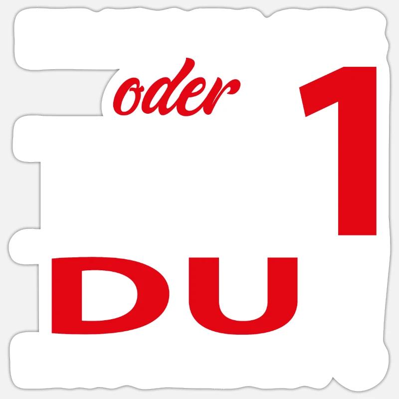 Eines Tages oder Tag 1 - Du entscheidest! Sticker Größe S (10 x 10 cm)