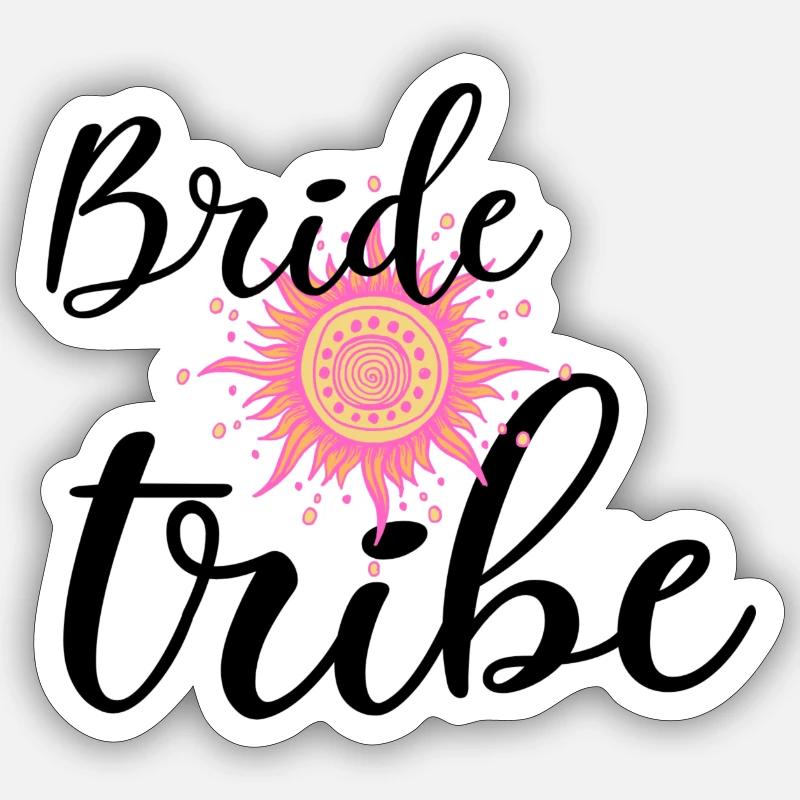 Bride tribe - Sticker Größe S (10 x 10 cm) - Mattweiß