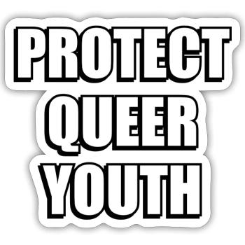 Protect Queer Youth - Sticker size S (10 x 10 cm) - white matte - Front