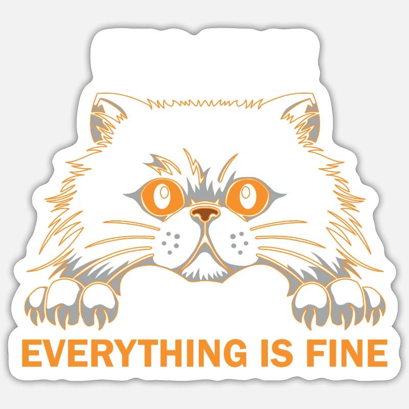 It ́s Fine I ́m Fine Everything Is Fine Sticker size S (10 x 10 cm)