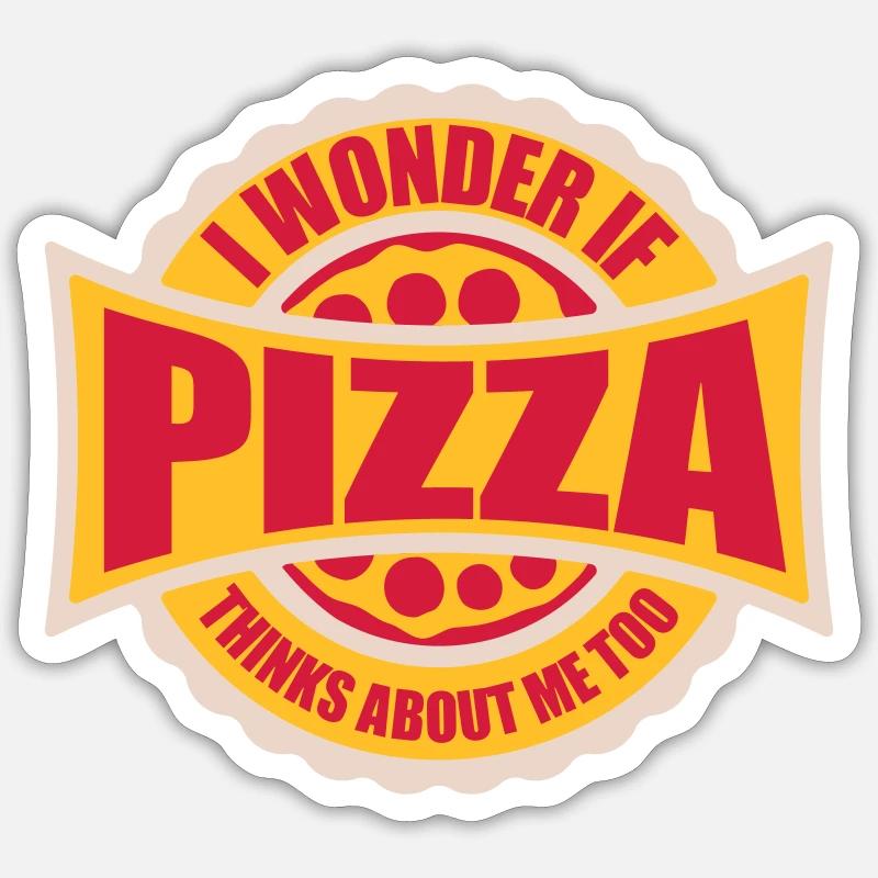 pizza thinks about me Sticker size S (10 x 10 cm)