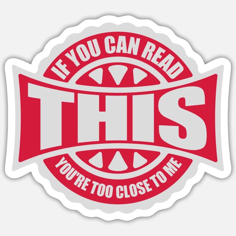 trop près de moi - Sticker taille S (10 x 10 cm) - blanc mat
