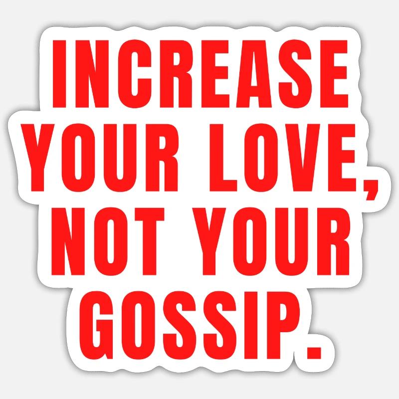 Augmentez votre amour, pas vos commérages - Christian Sticker taille S (10 x 10 cm)