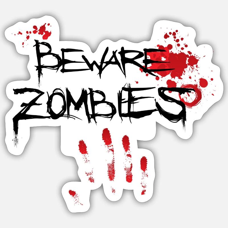 Beware Zombies Sticker size S (10 x 10 cm)