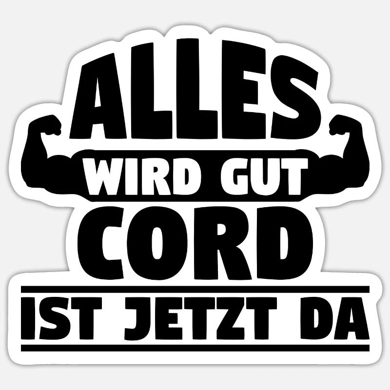 Alles wird gut Cord ist jetzt da Sticker Größe S (10 x 10 cm)