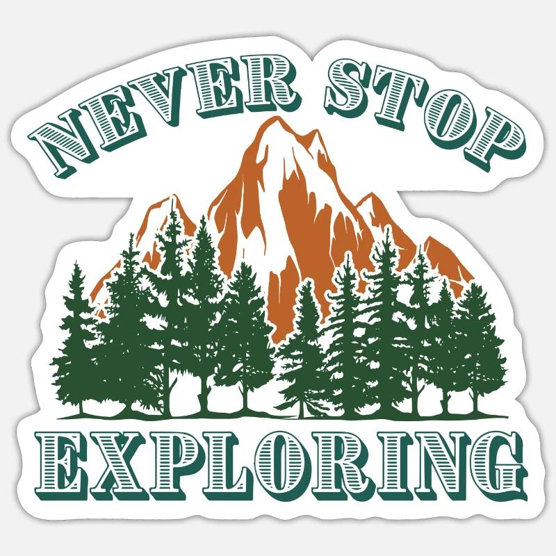 Never Stop Exploring - Forest Mountains Nature Sticker size S (10 x 10 cm)