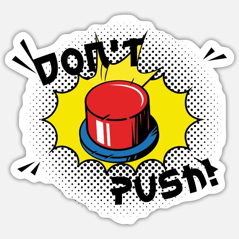 popart 30 don't push the button Sticker size S (10 x 10 cm)