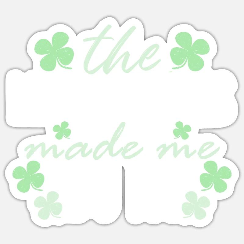 The Leprechauns Made Me Do It St. Patrick Sticker Größe S (10 x 10 cm)