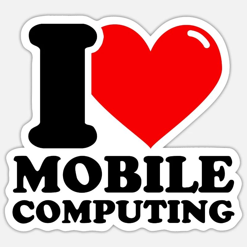 Ich liebe Mobile Computing Sticker Größe S (10 x 10 cm)