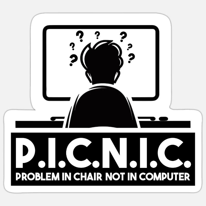PICNIC - Problem In Chair Not In Computer - Sticker Größe S (10 x 10 cm) - Mattweiß