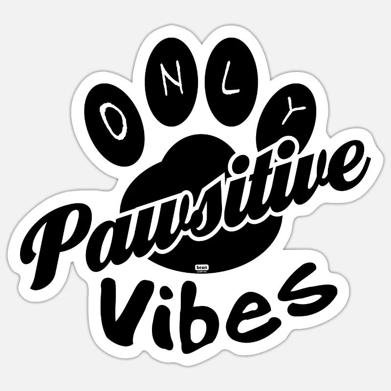 Only pawsitive vibes - Sticker size S (10 x 10 cm) - white matte