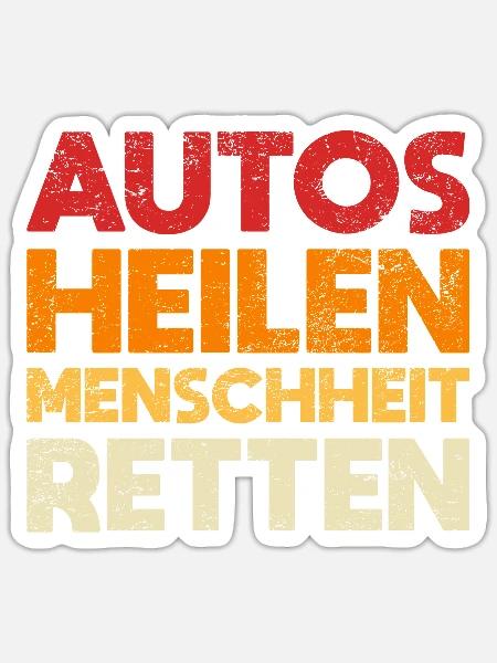 Autos Heilen, Menschheit Retten - Sticker Größe S (10 x 10 cm) - Mattweiß