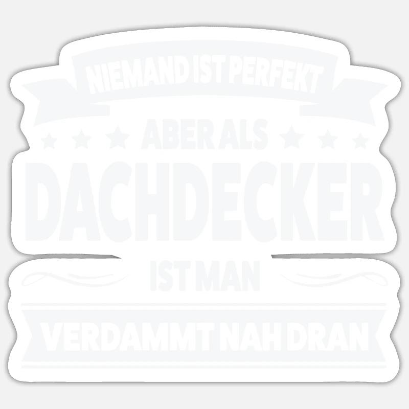 Dachdecker Beruf Dachdecken Geschenk Sticker Größe S (10 x 10 cm)