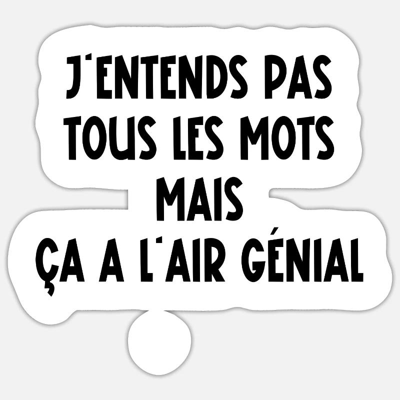 j'entends pas tous les mots - Sticker taille S (10 x 10 cm) - blanc mat