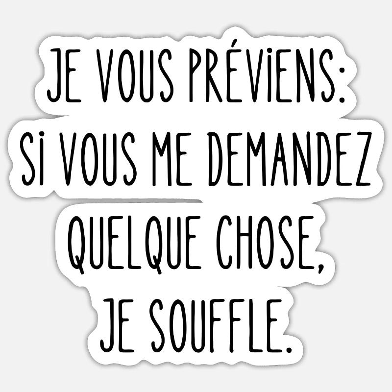 je souffle Sticker taille S (10 x 10 cm)