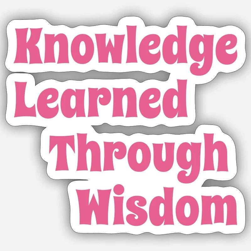 KnowledgeLearnedThroughWisdomPink - Sticker size S (10 x 10 cm) - white matte