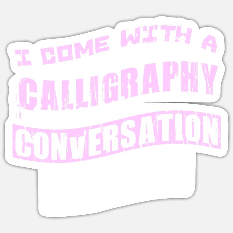 I come with a Calligraphy conversation Sticker Größe S (10 x 10 cm)