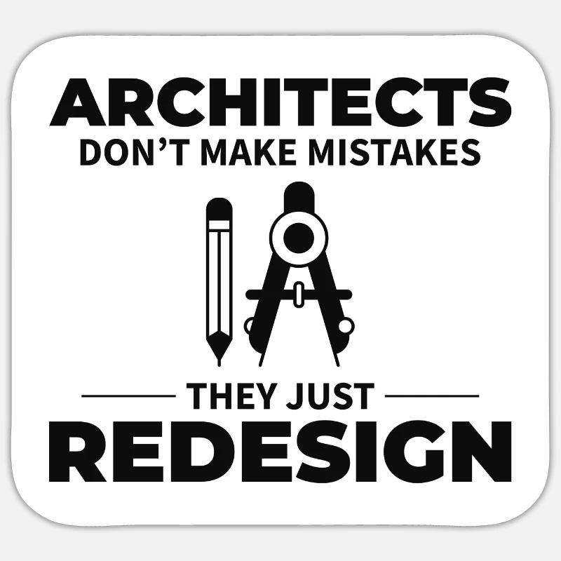 Architect: Redesigning Instead of Mistakes! - Sticker size S (10 x 10 cm) - white matte