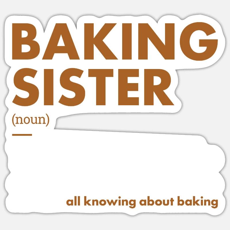 Baker Sister Definition Baking - Sticker Größe S (10 x 10 cm) - Mattweiß